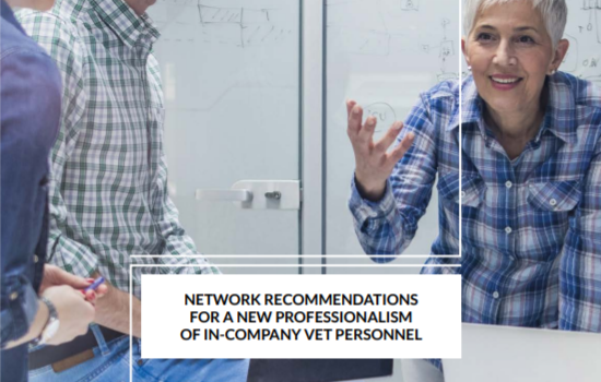 Network recommendations for a new professionalism of in-company vet personnel Network recommendations for a new professionalism of in-company vet personnel
